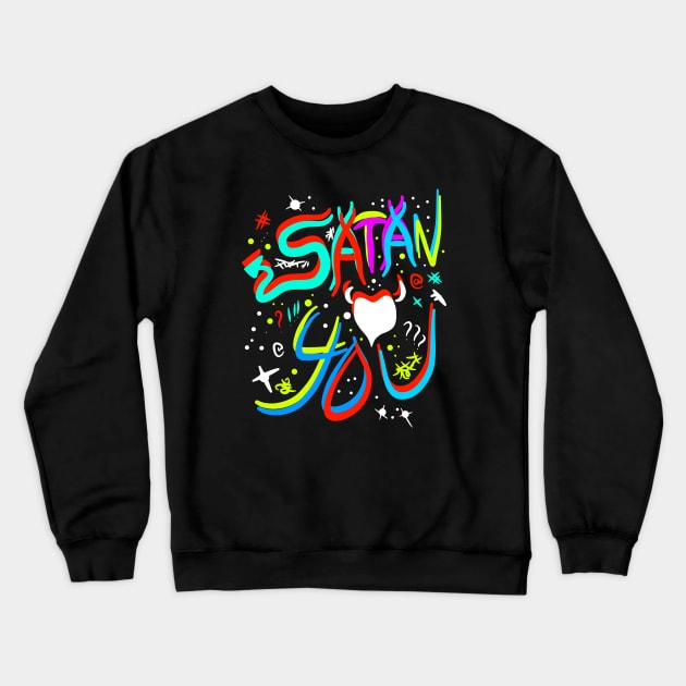 satan loves you Crewneck Sweatshirt by sunflow